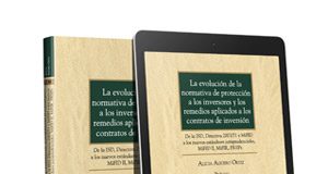 La evolución de la normativa de protección a los inversores y a los remedios aplicados a los contratos de inversion (Dúo)
