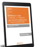 Dignidad y vida humana: eutanasia gestación subrogada y transhumanismo (E-book) 978-84-1346-903-4