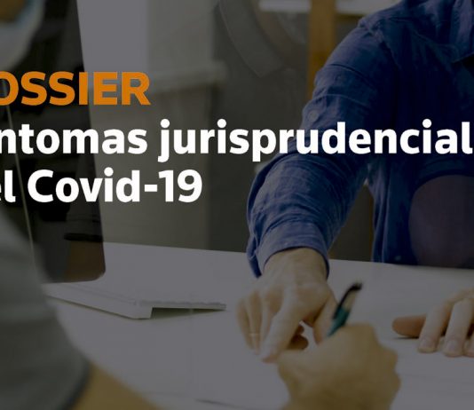 La más reciente ‘jurisprudencia COVID-19’ en los principales órdenes jurisdiccionales