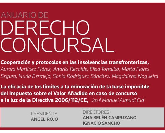 Las insolvencias transfronterizas y los protocolos concursales, en ‘Anuario de Derecho Concursal’