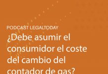 Podcast reseña de jurisprudencia: ¿debe asumir el consumidor el coste del cambio del contador de gas?