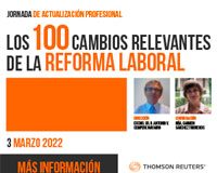 Los 100 cambios relevantes de la Reforma Laboral
