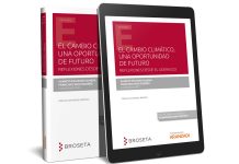 El cambio climático, una oportunidad de futuro