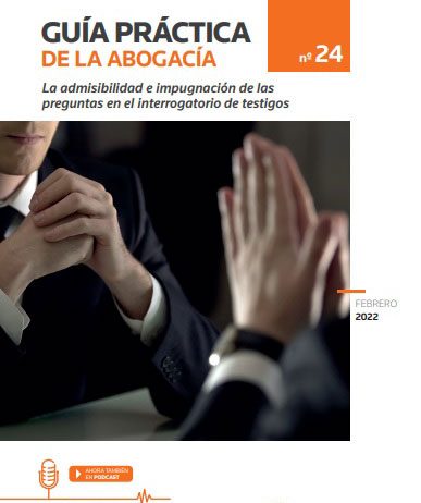 La admisibilidad e impugnación de las preguntas en el interrogatorio de testigos