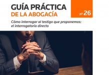 Cómo interrogar al testigo que proponemos: el interrogatorio directo
