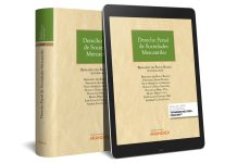 El ‘Derecho Penal de las Sociedades Mercantiles’: una obra colectiva, hecha por expertos y para no tan expertos