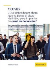 ¿Qué debes hacer ahora que ya tienes el plazo definitivo para implantar tu canal de denuncias?