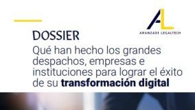 Qué han hecho los grandes despachos, empresas e instituciones para lograr el éxito de su transformación digital