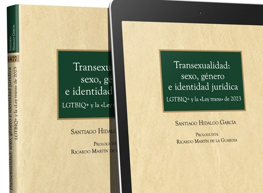 Un análisis exhaustivo, sobre todo jurídico, del fenómeno trans* (LGTBIQ+)
