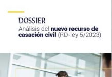 Análisis del nuevo recurso de casación civil (RD-ley 5/2023)