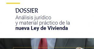 Análisis jurídico y material práctico de la nueva Ley de Vivienda