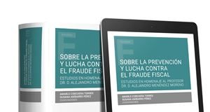 Sobre la prevención y lucha contra el fraude fiscal 1ª Ed.