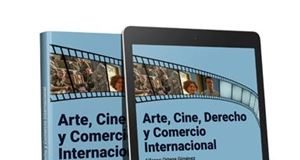 Arte, cine, derecho y comercio internacional 1ª Ed.