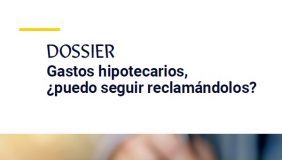 Gastos hipotecarios, ¿puedo seguir reclamándolos?