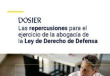 Las repercusiones para el ejercicio de la abogacía de la Ley de Derecho de Defensa