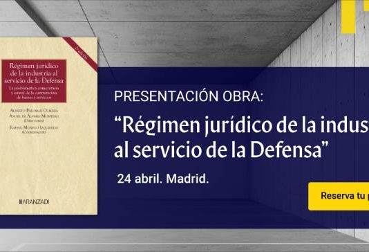 Aranzadi LA LEY te invita a la presentación del libro “Régimen jurídico de la industria al servicio de la Defensa” Presentación libro