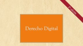 Derecho digital (2.ª Edición)