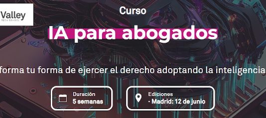 The Valley Business & Tech School impulsa la formación legal con IA en colaboración con Aranzadi LA LEY