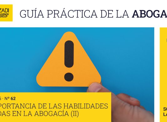 La importancia de las habilidades blandas en la abogacía (II)