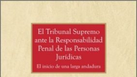 El Tribunal Supremo ante la responsabilidad penal de las personas jurídicas