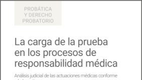 La carga de la prueba en los procesos de responsabilidad médica