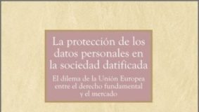 La protección de los datos personales en la sociedad datificada