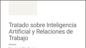 Tratado sobre Inteligencia Artificial y Relaciones de Trabajo