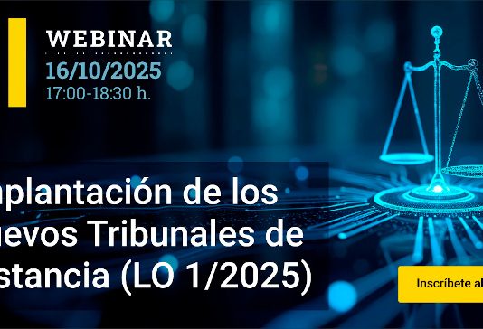 Aranzadi LA LEY te invita al webinar «Nuevos Tribunales de Instancia: las claves de su implantación»