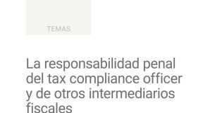 La responsabilidad penal del tax compliance officer y de otros intermediarios fiscales
