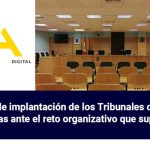 La Fase III de implantación de los Tribunales de Instancia genera dudas ante el reto organizativo que supone
