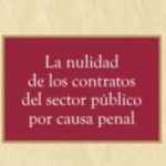 El 16 de marzo se presentará la obra ‘La nulidad de contratos del sector público por causa penal’