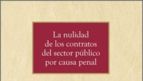 La nulidad de los contratos del sector público por causa penal