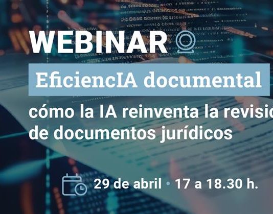 Aranzadi LA LEY te invita al webinar «EficiencIA documental: cómo la IA reinventa la revisión de documentos jurídicos»