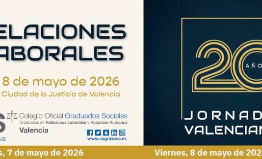 Una decena de ponencias sobre Derecho del Trabajo serán el punto de encuentro de los Graduados Sociales en la 20ª edición de las Jornadas Valencianas de Relaciones Laborales