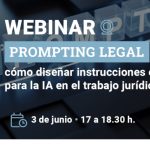 Aranzadi LA LEY te invita al encuentro ‘Prompting legal; cómo diseñar instrucciones eficaces para la IA en el trabajo jurídico’