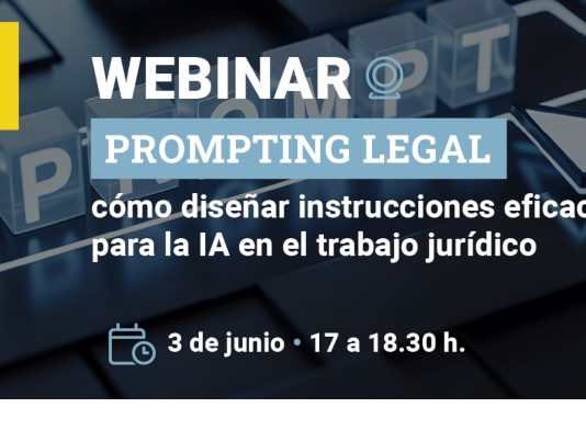 Aranzadi LA LEY te invita al encuentro ‘Prompting legal; cómo diseñar instrucciones eficaces para la IA en el trabajo jurídico’