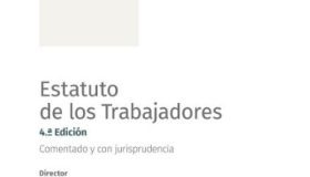 Estatuto de los Trabajadores. Comentado y con Jurisprudencia (4.ª Edición)