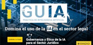 GuIA nº 9: Gobernanza y Ética de la Inteligencia Artificial para el Sector Jurídico