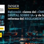 ReformIA: claves del «Ómnibus Digital sobre IA», la primera reforma del Reglamento IA