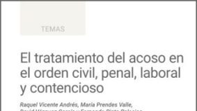 El tratamiento del acoso en el orden civil, penal, laboral y contencioso