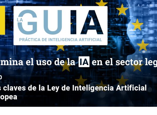 Las claves de la Ley de Inteligencia Artificial Europea
