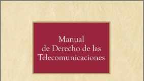 Manual de Derecho de las Telecomunicaciones