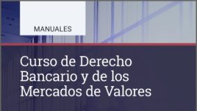 Curso de Derecho Bancario y de los Mercados de Valores