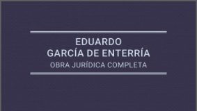Eduardo García de Enterría. Obra jurídica completa
