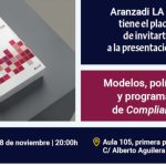 Aranzadi LA LEY presenta la obra «Modelos, políticas y programas de Compliance» en ICADE de Madrid