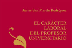 Thomson Reuters Aranzadi publica «El carácter laboral del profesor universitario» Imagen libro