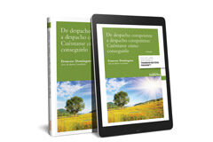 Presentación de la segunda edición de ‘De despacho competente a despacho competitivo: cuéntame cómo conseguirlo’ de Francesc Domínguez Presentación de la segunda edición de ‘De despacho competente a despacho competitivo: cuéntame cómo conseguirlo’ de Francesc Domínguez