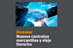 Nuevos contratos mercantiles y viejo Derecho Dossier Nuevos contratos mercantiles y viejo Derecho