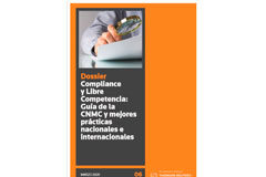 Compliance y Libre Competencia: Guía de la CNMC y mejores prácticas nacionales e internacionales Compliance y Libre Competencia: Guía de la CNMC y mejores prácticas nacionales e internacionales