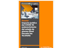 Impacto jurídico del COVID 19: endurecimiento del estado de alarma (Real Decreto-ley 10/2020) Dossier Impacto jurídico del COVID 19: endurecimiento del estado de alarma (Real Decreto-ley 10/2020)